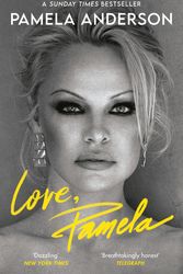 Cover Art for 9781472291127, Love, Pamela: Her new memoir, taking control of her own narrative for the first time by Pamela Anderson