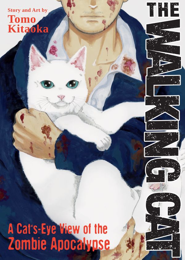 Cover Art for 9781648276118, The Walking Cat: A Cat's-Eye-View of the Zombie Apocalypse (Omnibus Vol. 1-3) by Tomo Kitaoka