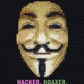 Cover Art for 0787721946199, Hacker, Hoaxer, Whistleblower, Spy: The Many Faces of Anonymous by Gabriella Coleman