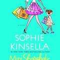 Cover Art for 9780307713353, Mini Shopaholic: A Novel by Sophie Kinsella