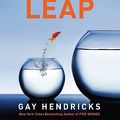 Cover Art for 9780061735349, The Big Leap by Gay Hendricks