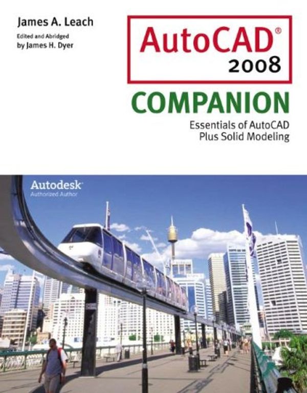 Cover Art for 9780073402468, AutoCAD 2008 Companion by James A Leach