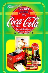 Cover Art for 9781574320244, Summers' Pocket Guide to Coca-Cola (1st ed) by B. J. Summers