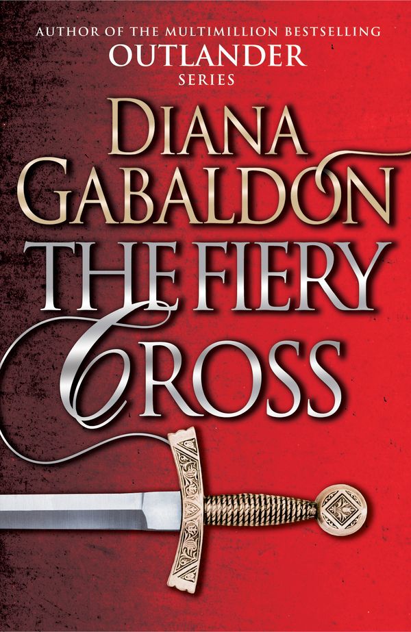 Cover Art for 9781784751333, The Fiery Cross: (Outlander 5) by Diana Gabaldon