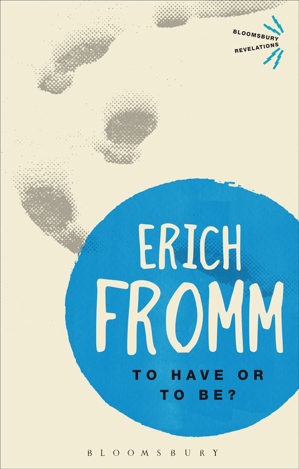 Cover Art for 9781780936802, To Have or to Be? by Erich Fromm