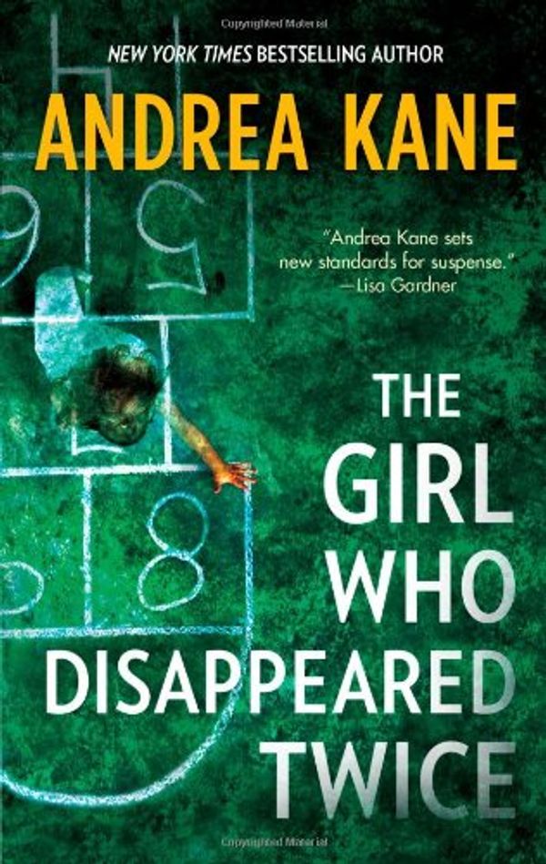 Cover Art for 9780778305019, The Girl Who Disappeared Twice by Andrea Kane