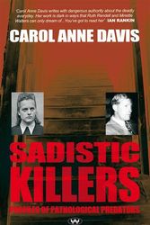 Cover Art for 9781862547711, Sadistic Killers by Carol Anne Davis