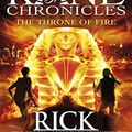 Cover Art for B004Y4WMN6, The Kane Chronicles: The Throne of Fire by Rick Riordan