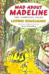Cover Art for B00J5SZK6M, by Bemelmans, Ludwig Mad About Madeline (2001) Hardcover by Ludwig Bemelmans