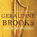 Cover Art for 9781408704516, The Secret Chord by Geraldine Brooks