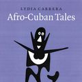 Cover Art for 9780803264380, Afro-Cuban Tales by Lydia Cabrera