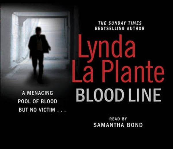 Cover Art for 9780857202833, Blood Line by Lynda La Plante