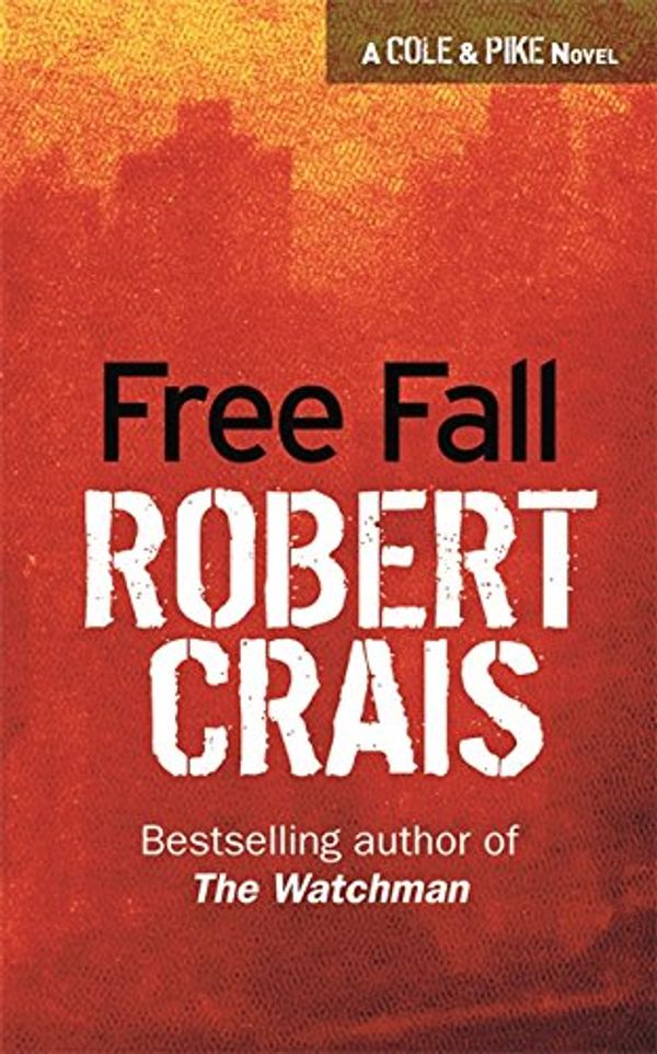 Cover Art for 9780752827551, Free Fall by Robert Crais