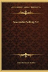 Cover Art for 9781169793231, Successful Selling V2 by Arthur Frederick Sheldon