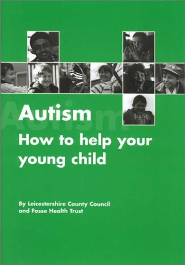 Cover Art for 9781931282109, Autism by Leicestershire County Council