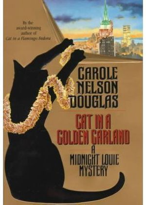 Cover Art for 9780312863869, Cat in a Golden Garland by Douglas, Carole Nelson