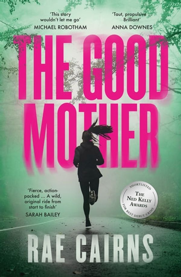 Cover Art for 9781460714812, The Good Mother by 
                                        
                        Rae Cairns                    
                                    