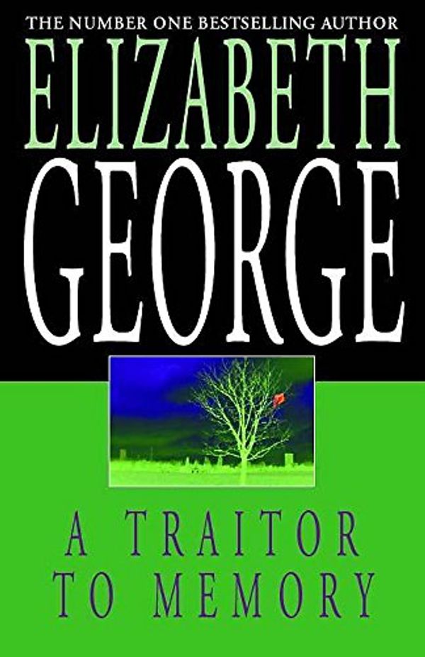 Cover Art for 9780340767238, A Traitor to Memory by Elizabeth George