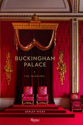 Cover Art for 9780847863198, Buckingham Palace: The Interiors by Ashley Hicks