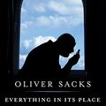 Cover Art for 9780345811387, Everything in Its Place by Oliver Sacks