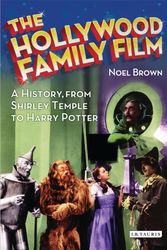 Cover Art for 9781780762708, The Hollywood Family Film by Noel Brown