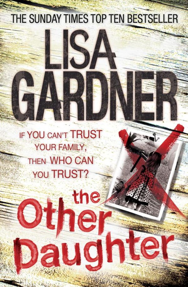Cover Art for 9780755396528, The Other Daughter by Lisa Gardner