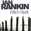 Cover Art for 9781409122791, Witch Hunt by Ian Rankin