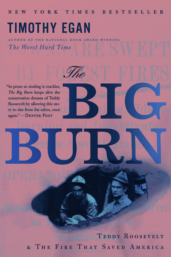 Cover Art for 9780547416861, The Big Burn by Timothy Egan