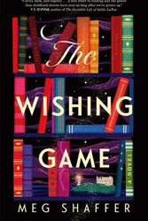 Cover Art for 9781529436266, The Wishing Game by Meg Shaffer