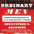 Cover Art for 9780062303035, Ordinary Men by Christopher R. Browning