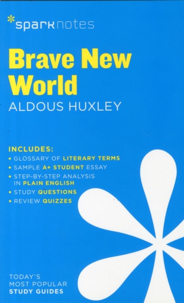 Cover Art for 9781411469457, Brave New World Sparknotes Literature Guide by SparkNotes, Aldous Huxley