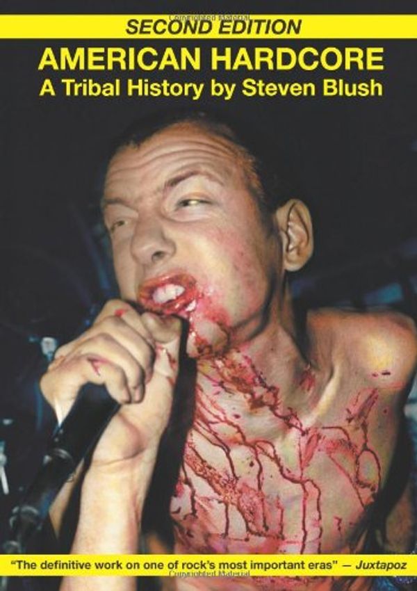 Cover Art for 9780922915712, American Hardcore by Steven Blush