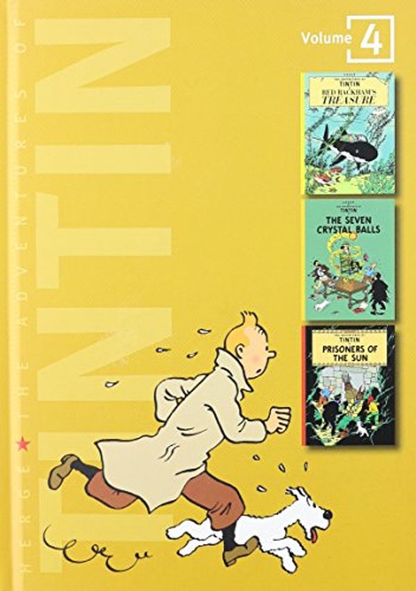Cover Art for 8580001063393, The Adventures of Tintin, Vol. 4:  Red Rackham's Treasure / The Seven Crystal Balls / Prisoners of the Sun (3 Volumes in 1) by Hergé