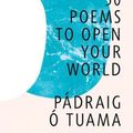 Cover Art for 9781324035473, Poetry Unbound: 50 Poems to Open Your World by Pádraig Ó. Tuama