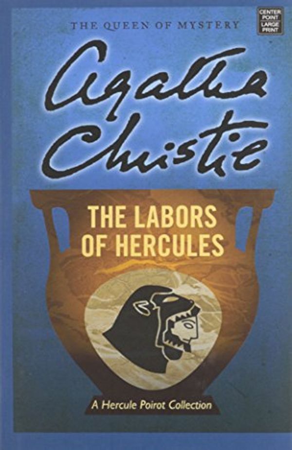 Cover Art for 9781628990980, The Labors of Hercules by Agatha Christie