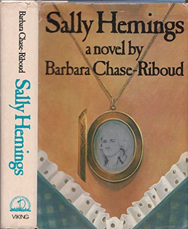 Cover Art for 9780670616053, Sally Hemings: A Novel (A Seaver book) by Chase-Riboud, Barbara