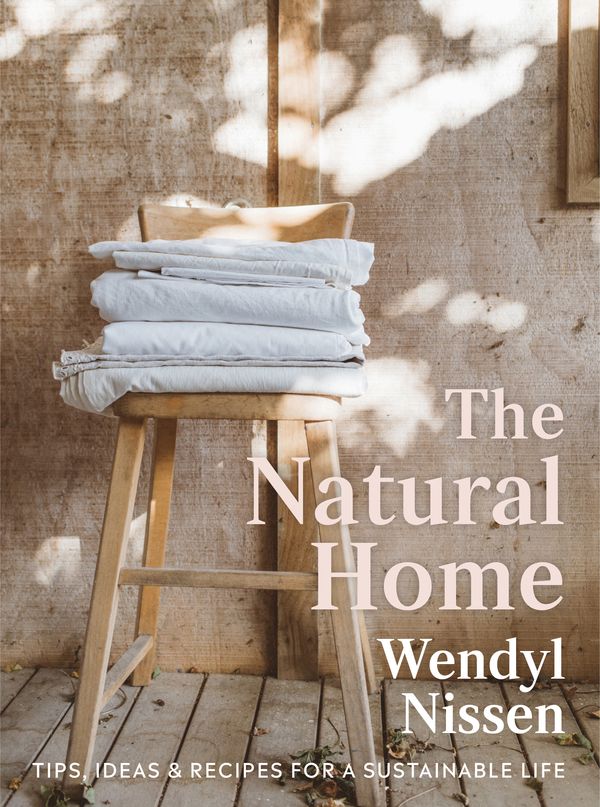 Cover Art for 9781988547060, The Natural Home by Wendyl Nissen