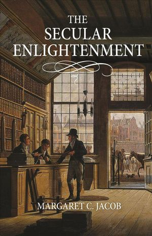 Cover Art for 9780691161327, The Secular Enlightenment by Margaret Jacob