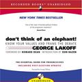 Cover Art for 9781419339783, Don't Think of an Elephant! by George Lakoff