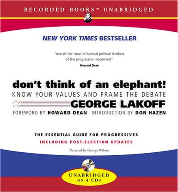 Cover Art for 9781419339783, Don't Think of an Elephant! by Lakoff, George