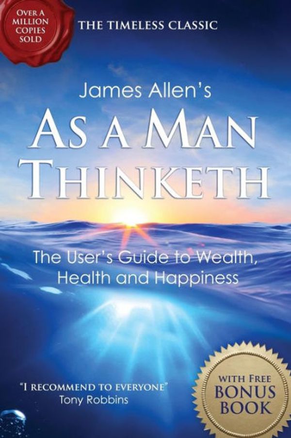 Cover Art for 9781507777688, As a Man ThinkethWith the Way of Peace Bonus Book by James Allen