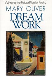 Cover Art for 9780871130693, Dream Work by Mary Oliver