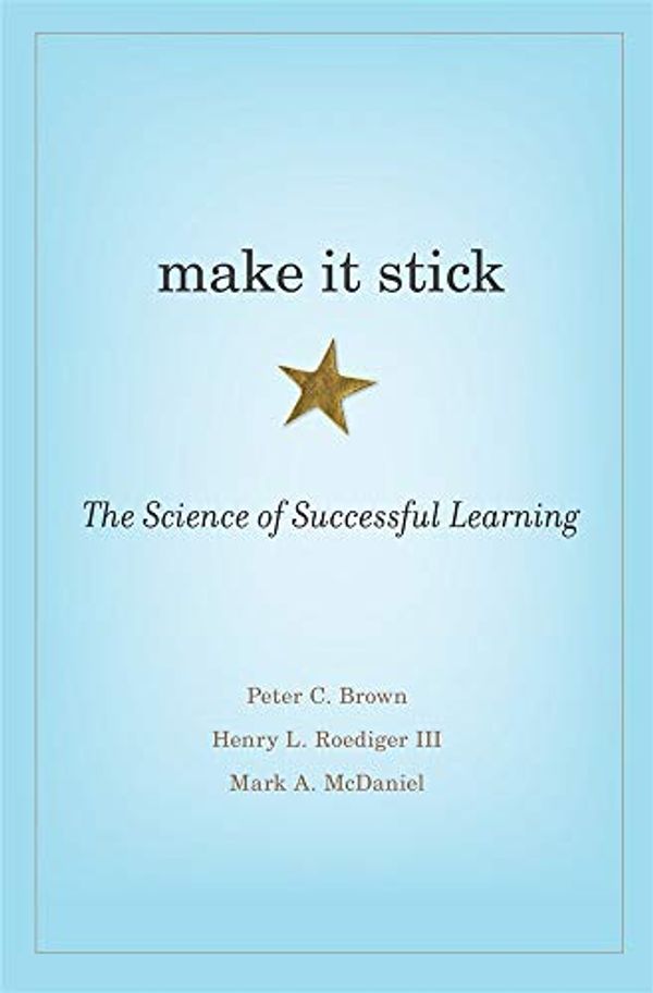 Cover Art for B07VJ16R7C, [Peter C. Brown] Make It Stick: The Science of Successful Learning Hardcover【2014】 by Peter C. Brown by 