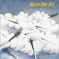 Cover Art for 9780385497107, Up in the Air by Walter Kirn