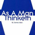 Cover Art for 9780975601402, As a Man Thinketh (Paperback) by James Allen