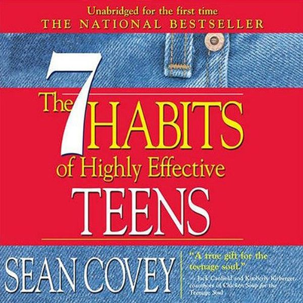 Cover Art for B00NPAYNYQ, The 7 Habits of Highly Effective Teens: The Ultimate Teenage Success Guide by Sean Covey