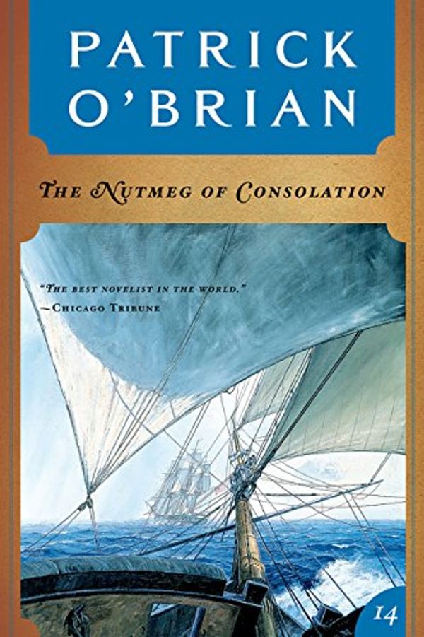 Cover Art for B006C3QNQ4, The Nutmeg of Consolation (Vol. Book 14)  (Aubrey/Maturin Novels) by O'Brian, Patrick