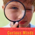 Cover Art for 9781400076864, Curious Minds: How a Child Becomes a Scientist by John Brockman