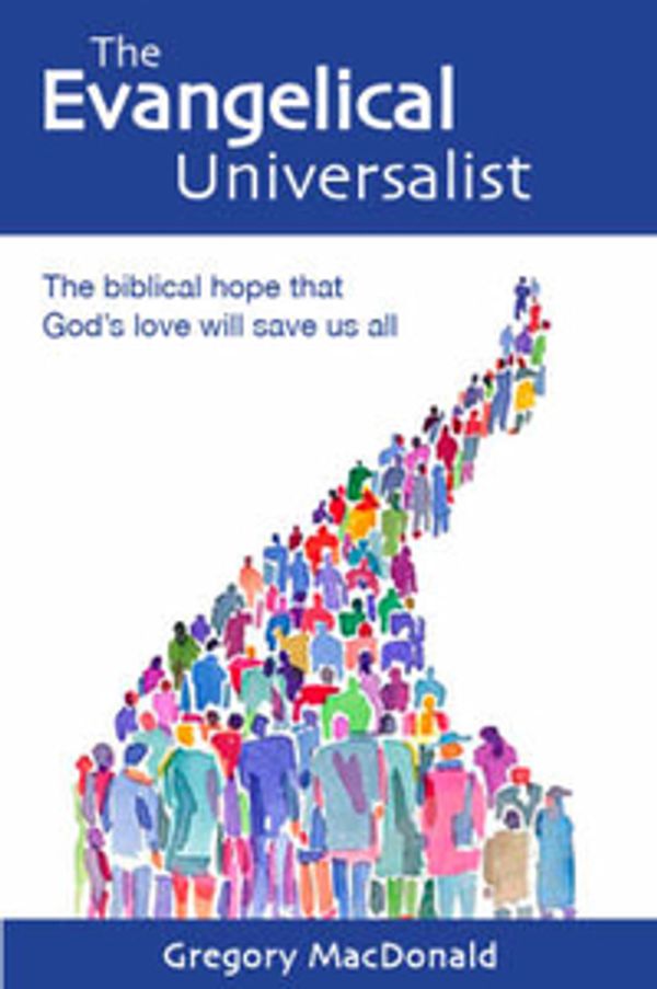 Cover Art for 9780281059881, The Evangelical Universalist by Gregory MacDonald