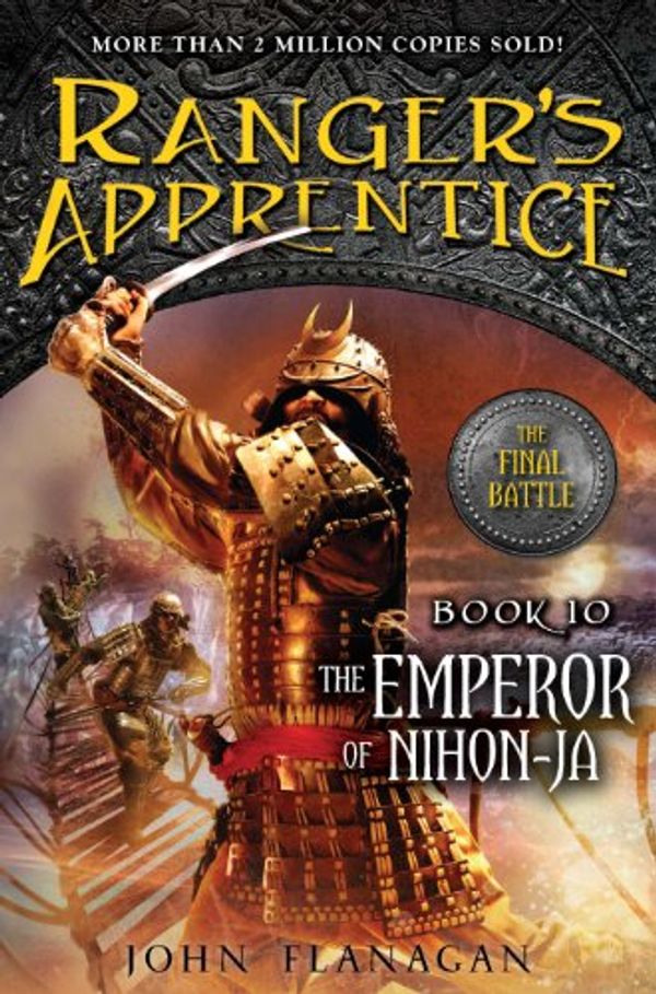 Cover Art for B004H4XGX8, The Ranger's Apprentice, Book 10: The Emperor of Nihon-Ja: Book Ten by John Flanagan